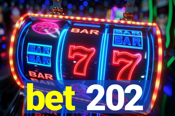 bet 202